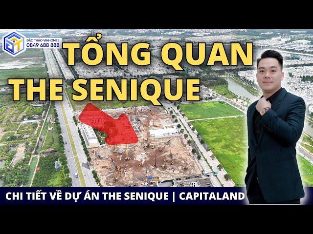 TỔNG QUAN THE SENIQUE - CAPITALAND | VINHOMES OCEAN PARK