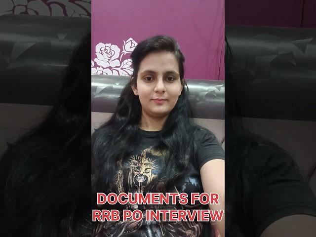 Documents Required For RRB PO INTERVIEW | RRB PO INTERVIEW Documents  #rrbpo #banker