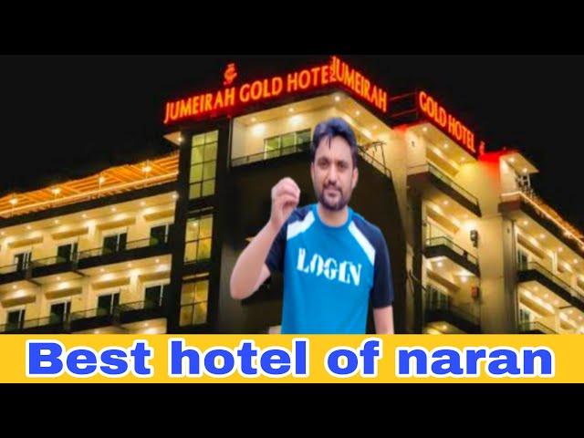 Best hotel of naran | jovial gold hotel naran | luxury hotel of naran