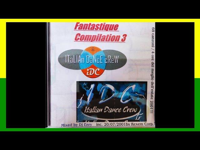 Fantastique Compilation vol.3 by DJ Enry77 (Summer 2001)(Discoparade Hit mania dance megamix 90s)