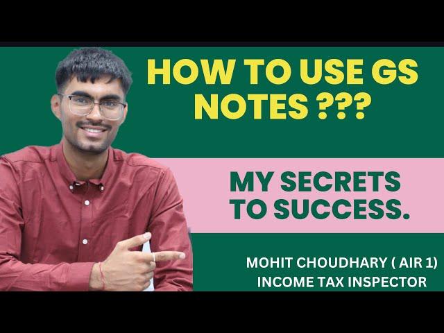 How to use GS Notes in one complete video....by Mohit Choudhary ( AIR 1 ) ITI....#ssc #cgl2023 