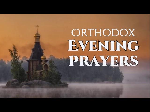 Orthodox Evening Prayers