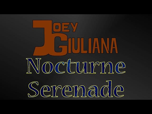 Joey Giuliana - Nocturne Serenade