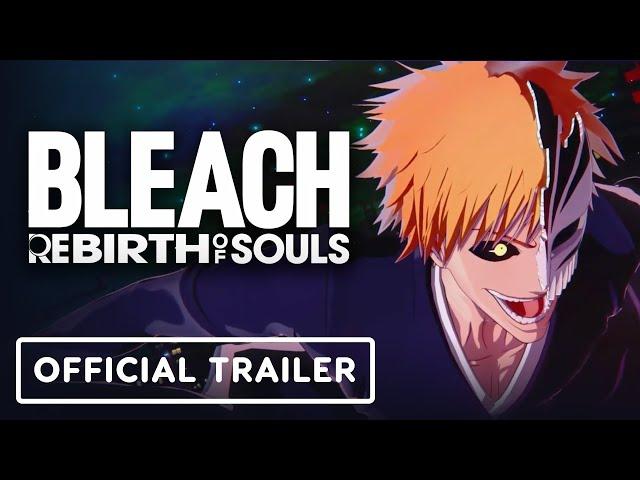 Bleach: Rebirth of Souls - Official Ichigo Kurosaki Character Trailer