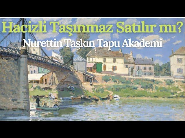 Hacizli Taşınmaz Satılır mı?