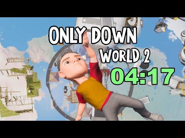 Only Down - Any%: World 2 speedrun in 4:17.500