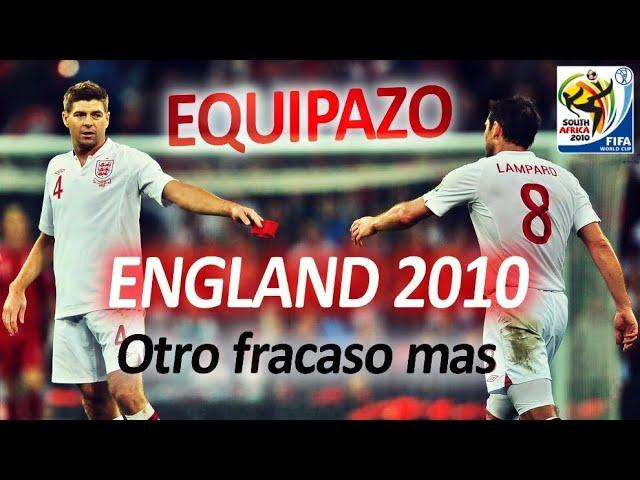 El equipazo de INGLATERRA en el MUNDIAL 2010 que terminó en fracaso