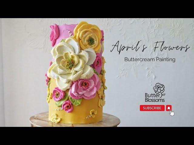 April's Flowers, Buttercream Painting by Butter & Blossoms