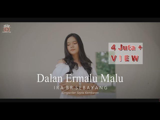 Lagu Karo Terbaru 2024 || DALAN ERMALU MALU || Ira Br Sebayang