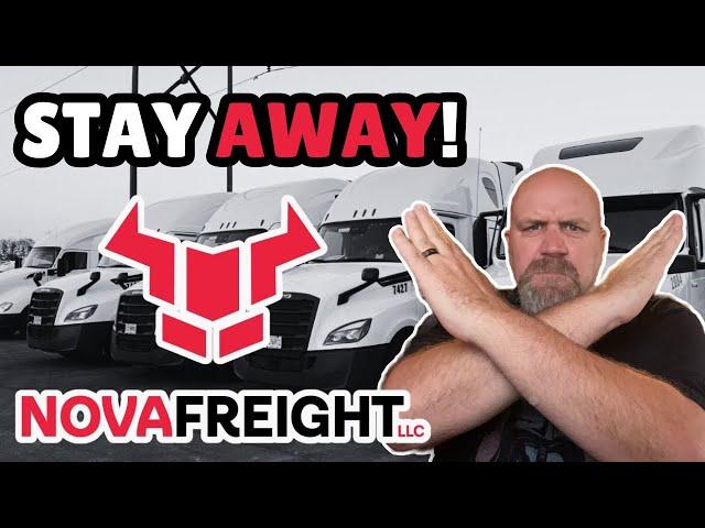 Is this the WORST TRUCKING COMPANY? | Nova Freight LLC