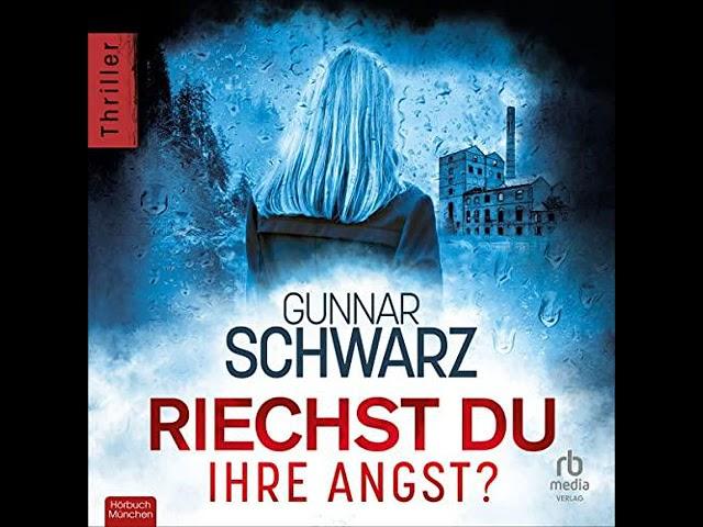 Gunnar Schwarz - Rubens & Wittmann 03 - Riechst du ihre Angst |  Krimis Thriller Hörbuch