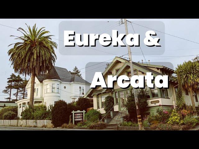 Hidden Gems of California's North Coast: Eureka & Arcata