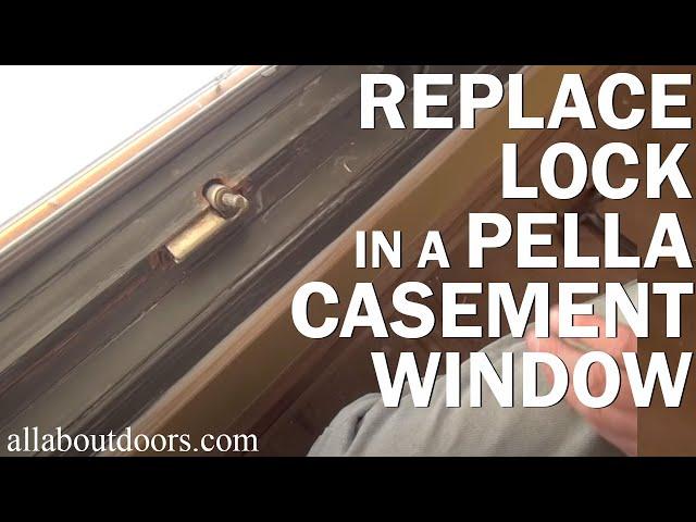 How to Replace the Lock in a Pella Casement Window