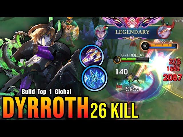 26 Kills!! Legendary Dyrroth Monster Jungler!! - Build Top 1 Global Dyrroth ~ MLBB