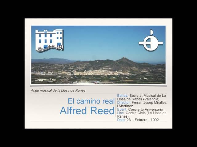 El camino real - A.Reed [Versión S.M.La Llosa de Ranes]