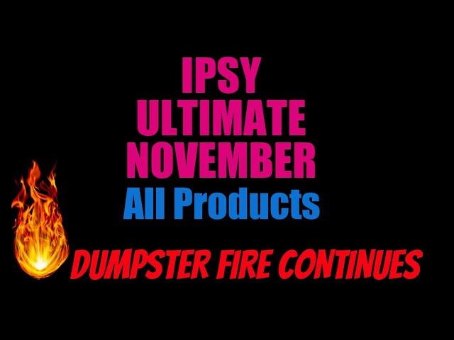 IPSY ULTIMATE NOVEMBER The Funeral has Begun . . .