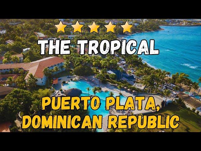 The Tropical at Lifestyle Holidays Vacation Resort - Puerto Plata (All-Inclusive Resort)