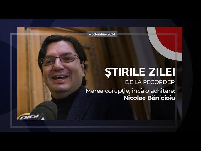 4 OCTOMBRIE 2024. Marea corupție, încă o achitare: Nicolae Bănicioiu