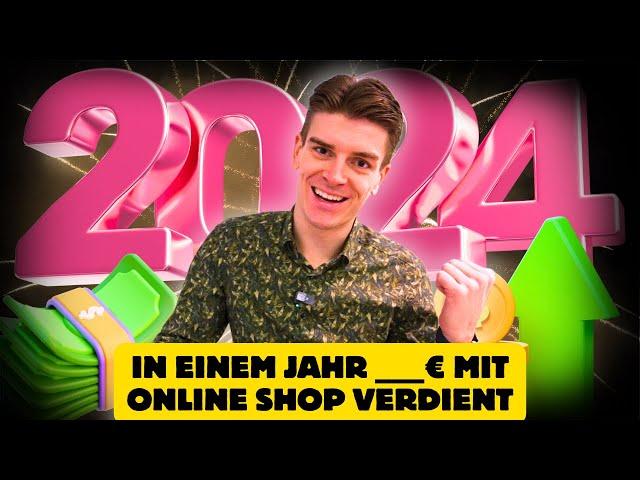 Mit eigenem Online-Shop  ____€ verdient! So lief 2024 mein neuer Shop!