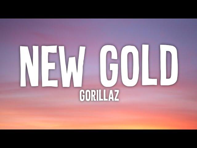 Gorillaz - New Gold ft. Tame Impala & Bootie Brown (LYRICS)