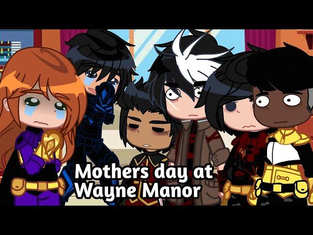 Mothers day at Wayne Manor | skit | gacha | DC/Batfamily