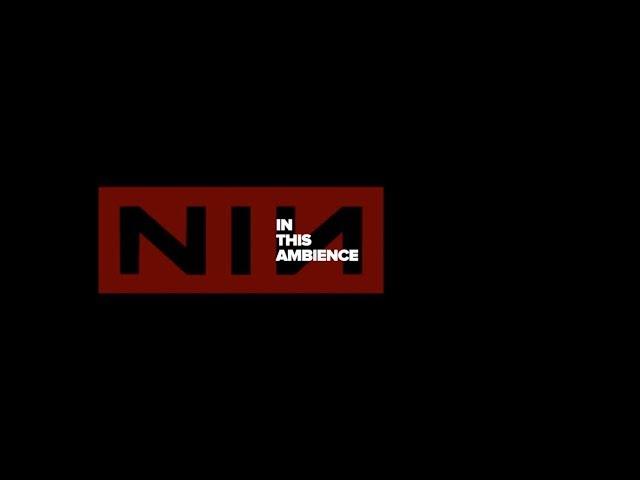 In This Ambience (NIN Remixed)