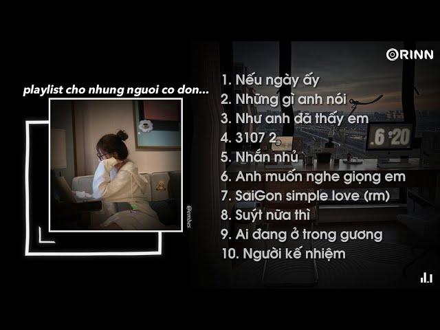 Nhạc Speed Up Chill Và Buồn - Playlist Suy Dành Cho Người Tâm Trạng ~ Nếu ngày ấy, Nhắn nhủ | embes