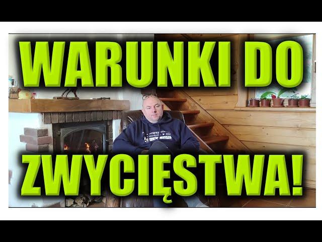 WARUNKI DO ZWYCIĘSTWA!