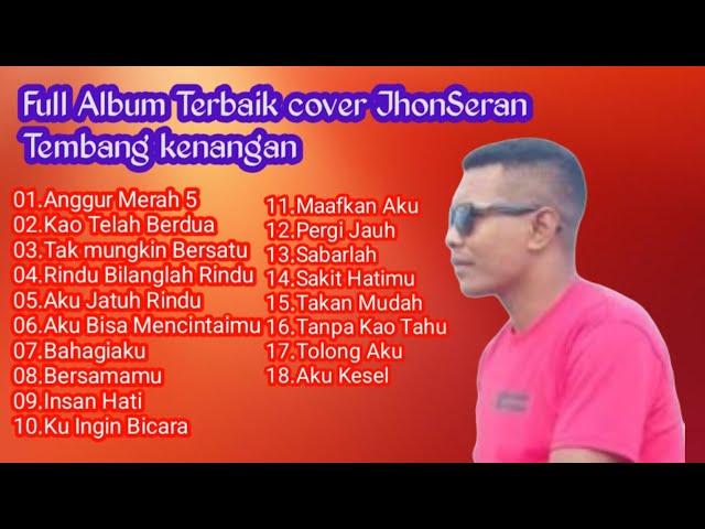 TEMBANG KENANGAN PALING LARIS 2024 JHON SERAN FULL ALBUM