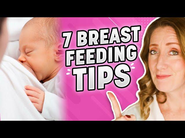 7 SIMPLE BREAST FEEDING TIPS every new mom should know