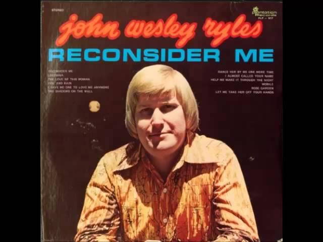 John Wesley Ryles -- I Have No One To Love Me Anymore
