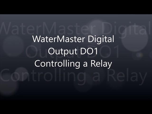 WaterMaster DO1 Controlling a Relay