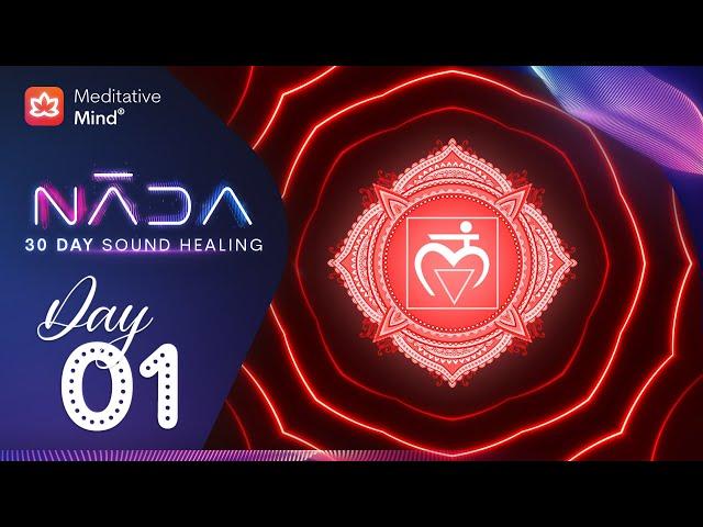 NĀDA :: DAY 1 : 256Hz | Start New Year with Focus & Presence | Root Chakra Sound Healing