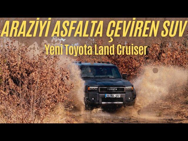 Arazide Asfalt Kadar Rahat; Yeni Toyota Land Cruiser İncelemesi