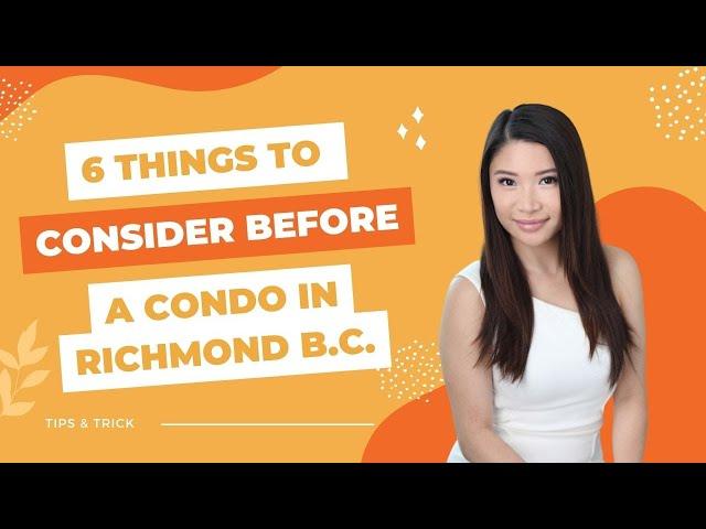 Top things to look for before buying a condo in Richmond bc