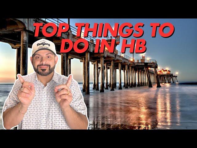 Orange County-Top 5 Things to do in Huntington Beach