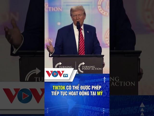 Tiktok có thể được phép tiếp tục hoạt động tại Mỹ