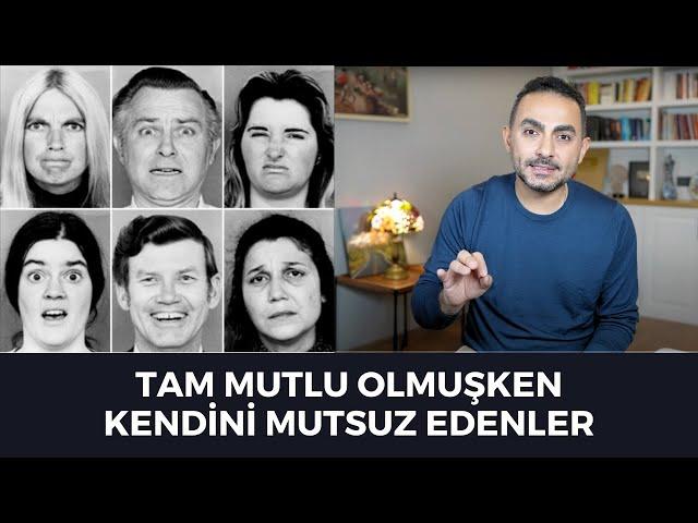 Mutsuzluğunun Sebebi Mutluluk Korkusu Olabilir