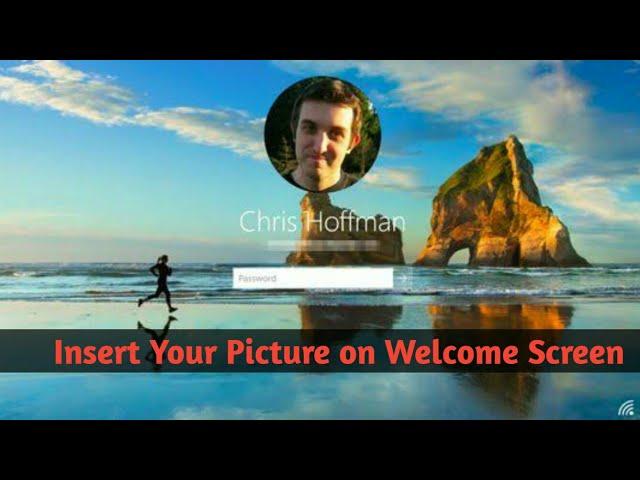 How To insert/Change Picture on welcome Screen on Windows [Tutorial]