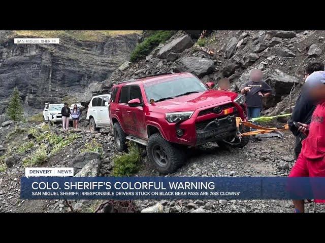 Colorado sheriff warns 'ass clowns' to not drive up Black Bear Pass