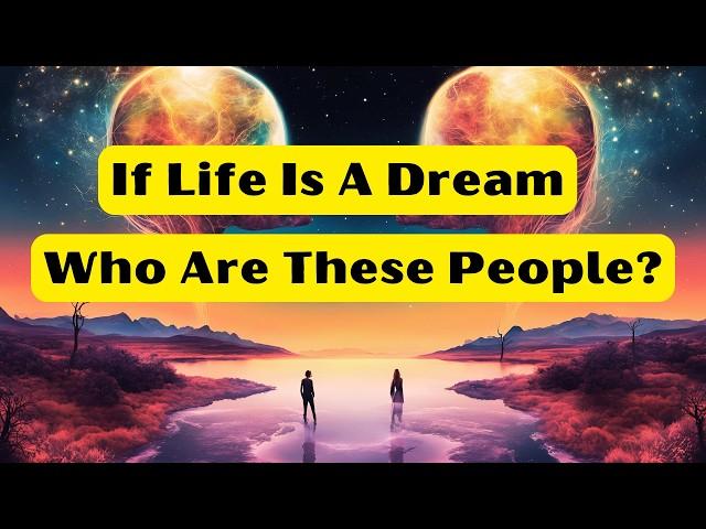 Is Everyone Around You An Illusion? The Eye Opening Truth About Reality