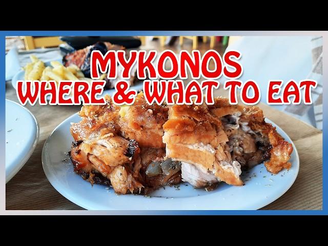 Mykonos : Best RESTAURANTS and STREET FOOD (& what to eat)