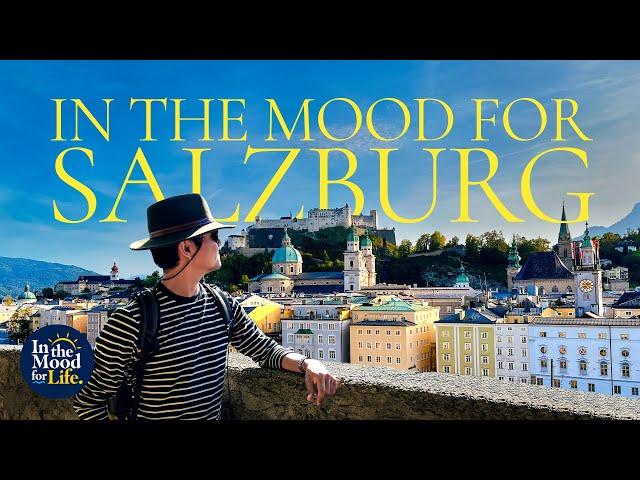 IN THE MOOD FOR SALZBURG | Best Things To Do in Salzburg | Ultimate Austria Travel Guide