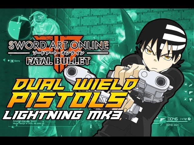 SAO: Fatal Bullet Dual Wield Pistol Class Lightning MK3