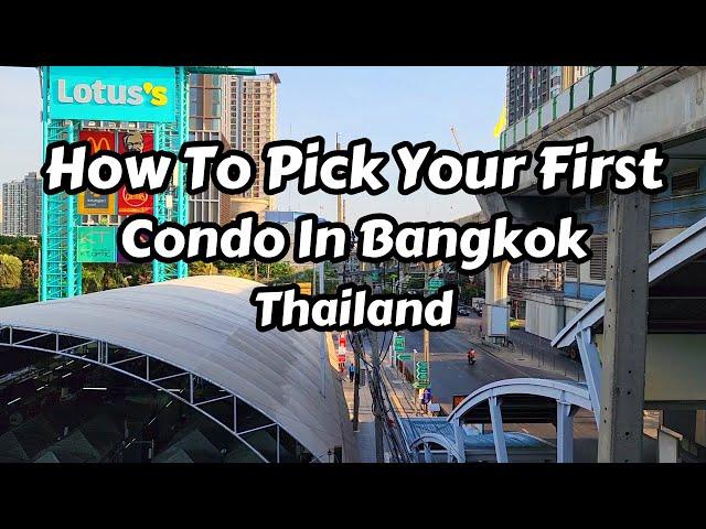 How to Pick A Bangkok Neighborhood & Condo