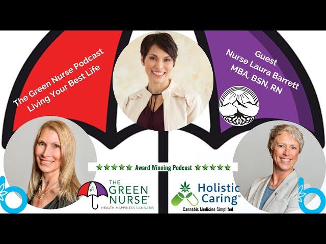 The Green Nurse Podcast with Nurse Laura Barrett, MBA, BSN, RN