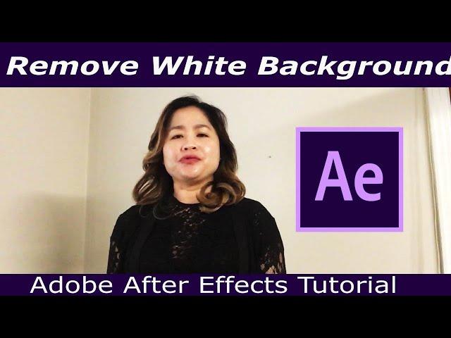 Remove White Background from Video In After Effects