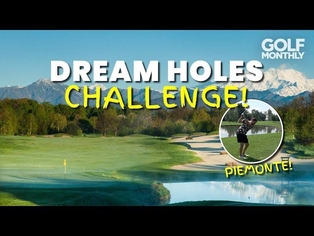 DREAM HOLES CHALLENGE!! Three Incredible Italian Courses!