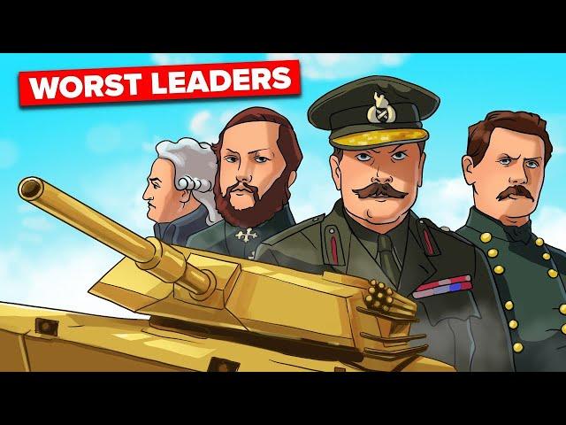 Worst Military Leaders In History