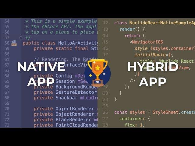 Let's Choose the best — Native App vs Hybrid App